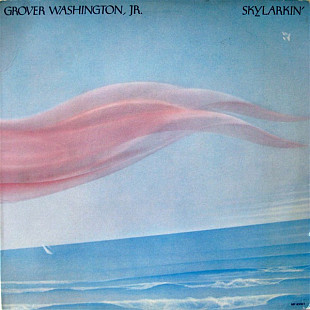 Grover Washington, Jr. ‎– Skylarkin' (made in USA)