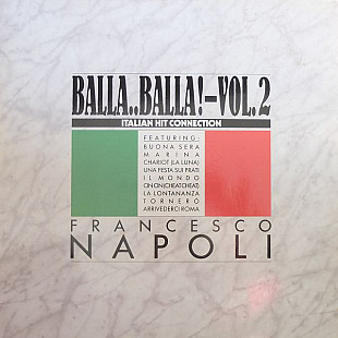 Francesco Napoli selеctBalla..Balla! Vol 2) 1987. (ЕP). 12. Vinyl. Пластинка. Germany.