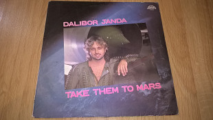 Dalibor Janda (Take Them To Mars) 1988. LP. 12. Vinyl. Пластинка. Czechoslovakia.
