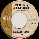 Barbara Lynn ‎– You'll Lose A Good Thing