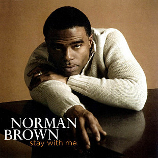 Norman Brown – Stay With Me