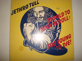 JETHRO TULL- Too Old To Rock 'N' Roll: Too Young To Die! 1976 USA Prog Rock, Classic Rock