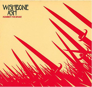 Wishbone Ash ‎– Number The Brave