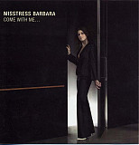 Misstress Barbara ‎– Come With Me... ( UWe ‎– UWe-CD-4 USA )
