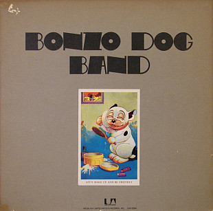 Bonzo Dog Band* ‎– Let's Make Up And Be Friendly (made in USA)