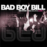 Bad Boy Bill ‎– Behind The Decks: Live ( CD + DVD ) ( USA )