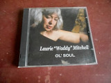 Laurie "Waddy" Mitchell Ol' Soul