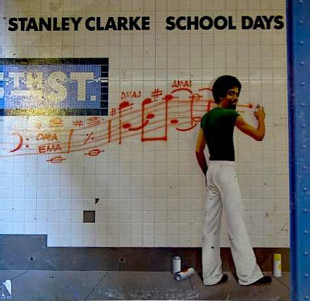 Stanley Clarke ‎– School Days (made in USA)