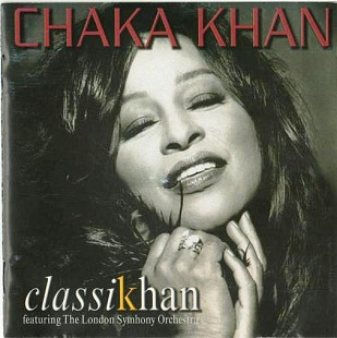 Chaka Khan featuring The London Symphony Orchestra 2004 - Classikhan