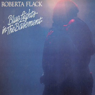 Roberta Flack ‎– Blue Lights In The Basement (made in USA)