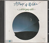 Keiko Matsui (Капля воды) – A Drop Of Water (Первый студийный альбом)
