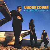 Undercover – Check Out The Groove ( Germany )