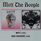 Mott The Hoople ‎– Mott + Mad Shadows