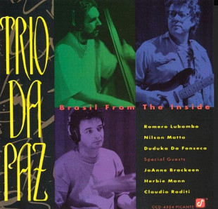 Trio Da Paz – Brasil From The Inside