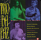 Trio Da Paz – Brasil From The Inside