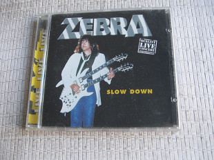 ZEBBRA / SLOW DOWN / 2002