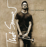 Till Bronner ‎– That Summer ( Universal ‎– Verve Records ‎– 06024 9818670 )
