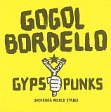 Gogol Bordello – Gypsy Punks Underdog World Strike (2LP)