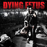 Dying Fetus – Descend Into Depravity LP Black Запечатан