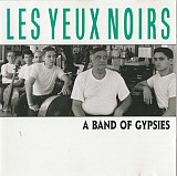 Les Yeux Noirs – A Band Of Gypsies ( Buda Musique – 82840-2 ) France
