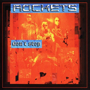 Rockets – Don't Stop