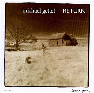 Michael Gettel – Return ( Sona Gaia Productions – ND-62769 ) ( USA )