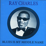Ray Charles ‎– Blues Is My Middle Name ( Switzerland )