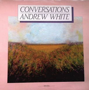 Andrew White - Conversations