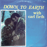 Carl Firth - Down to Earth with Carl Firth