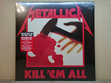 Виниловая пластинка Metallica – Kill 'Em All 1983 (Металлика) НОВАЯ!