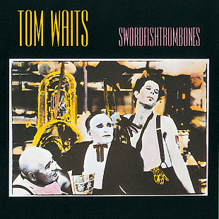 Tom Waits – Swordfishtrombones