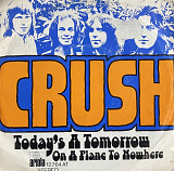 Crush – “Today's A Tomorrow”