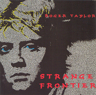 Roger Taylor – Strange Frontier