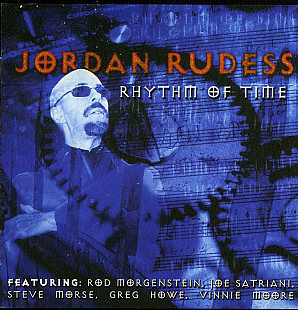 Jordan Rudess + Vinnie Moore, Joe Satriani, ‎Greg Howe, Steve Morse, Kip Winger - Rhythm Of Time