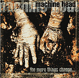 Продам фирменный CD Machine Head - 1997 - The More Things Change (Roadrunner, RR 8860-2, EU)