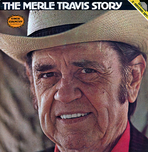 Merle Travis ‎– The Merle Travis Story (2xLP) (USA ) LP