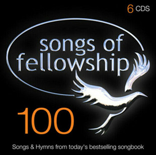 Songs Of Fellowship - 100 Songs & Hymns From Today's Bestselling Songbook (CDx6)
