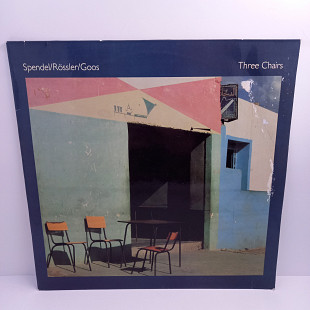 Christoph Spendel, Knut Rossler, Werner Goos – Three Chairs LP 12" (Прайс 38533)