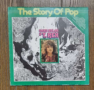 Marc Bolan & T. Rex – The Story Of Pop: Marc Bolan & T. Rex LP 12", произв. Germany