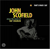 John Scofield – That's What I Say: John Scofield Plays The Music Of Ray