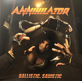 Annihilator - Ballistic, Sadistic - 2020. (LP). 12. Vinyl. Пластинка. Europe. S/S.