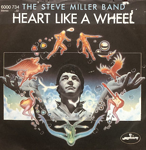 The Steve Miller Band - “Heart Like A Wheel”, 7’45RPM