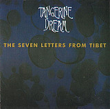 Tangerine Dream ‎– The Seven Letters From Tibet