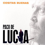 Paco De Lucía ‎– Cositas Buenas