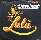 Oliver Onions - “Lulu'”, 7’45RPM
