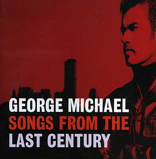 George Michael ‎– Songs From The Last Century