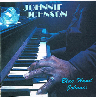 Johnnie Johnson – Blue Hand Johnnie
