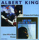 Albert King – I Wanna Get Funky / Live Wire Blues Power Albert King - I Wanna Get Funky / Live Wire