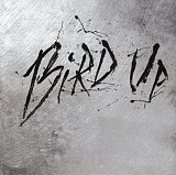 Bird Up - The Charlie Parker Remix Project...