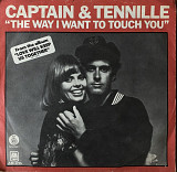 Captain & Tennille – “The Way I Want To Touch You”, 7’45RPM